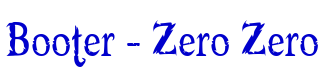 Booter - Zero Zero шрифт